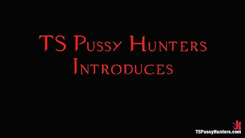 TsPussyHunters Presents BRAND NEW AMAZING TS TALENT